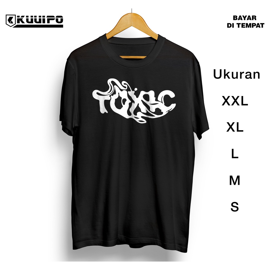 KAOS TOXIC / KAOS COWOK / KAOS CEWEK