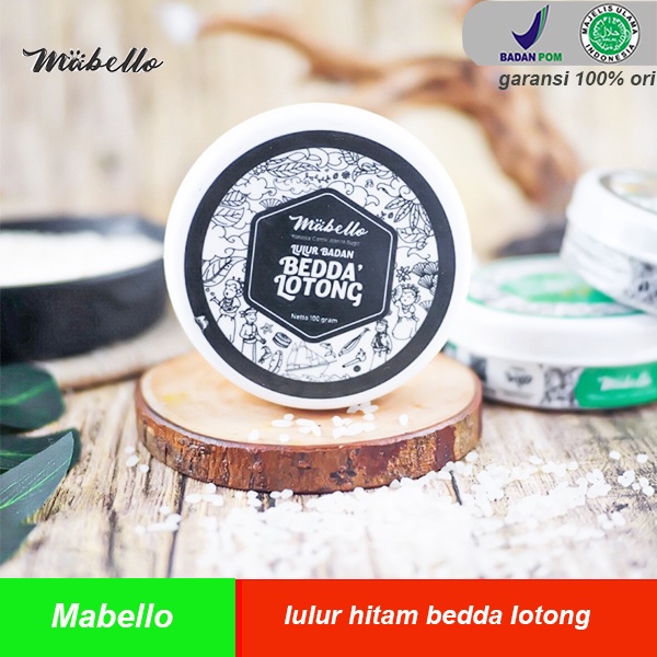 Mabello bedda lotong lulur pemutih badan lulur hitam bedah lotong lulur pemutih badan BPOM mabelo beda lotong