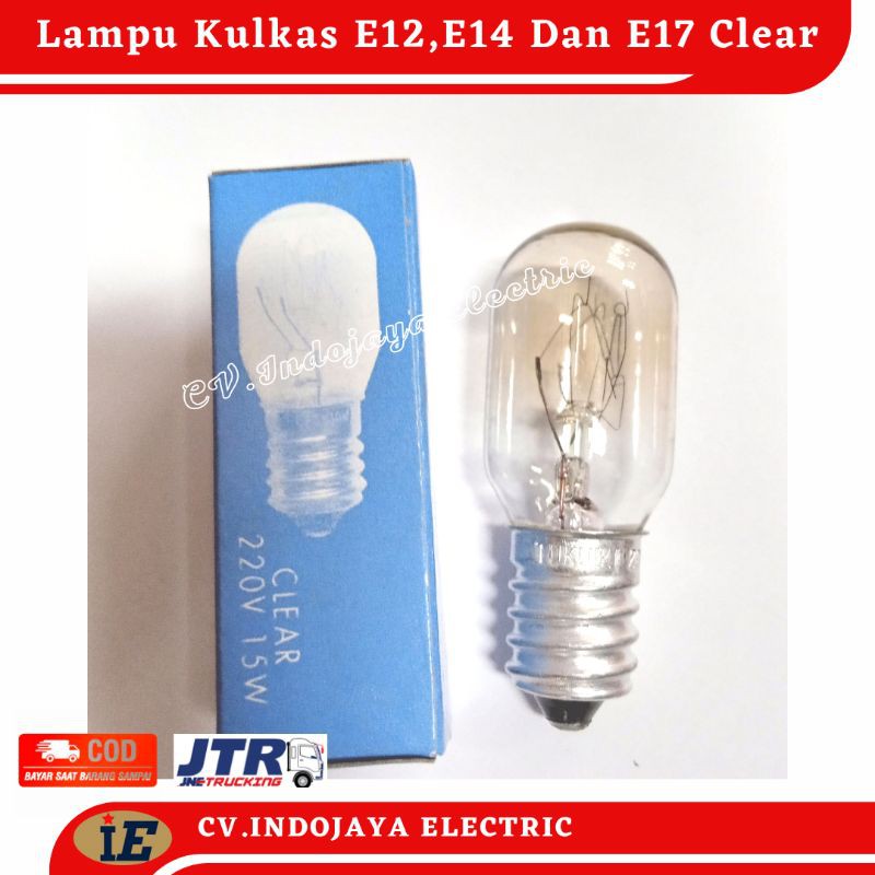 Lampu Kulkas 15 Watt E12,E14 Dan E17