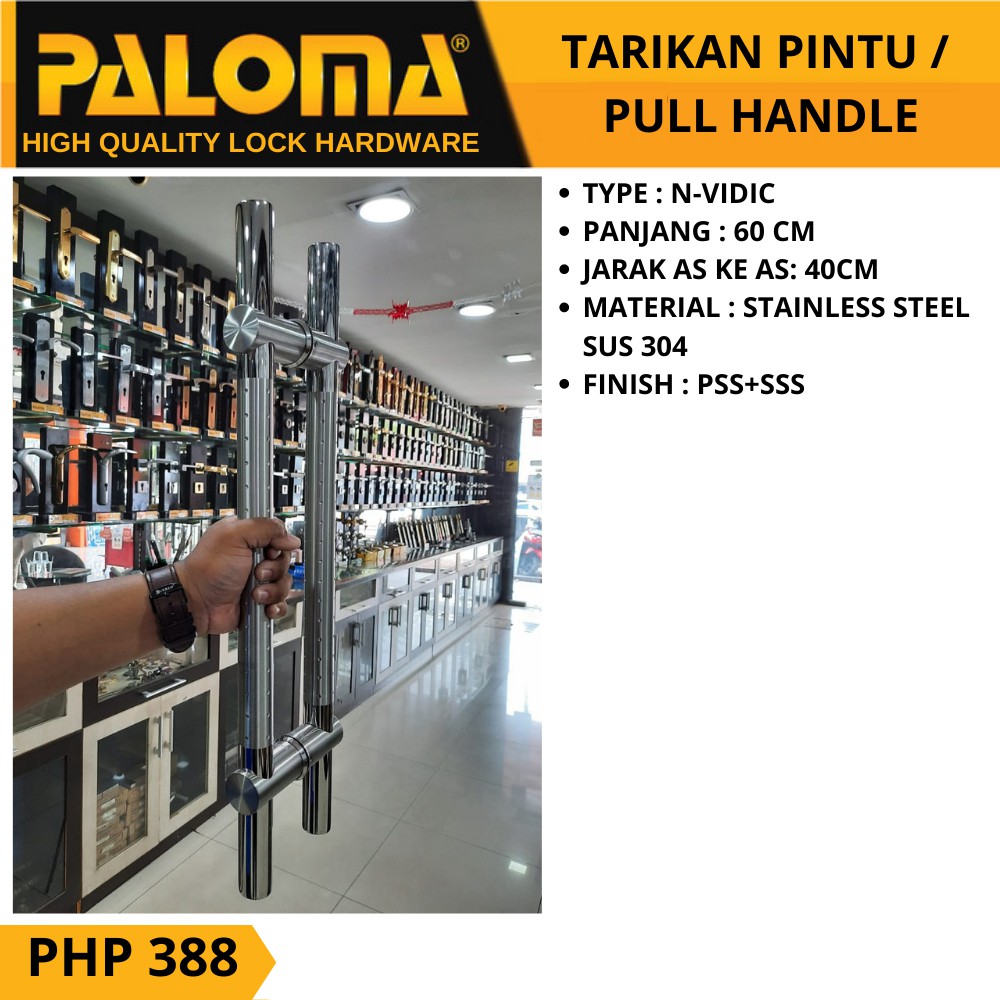 PALOMA PHP 388 TARIKAN GAGANG PULL HANDLE PALOMA 60CM N-VIDIC STAINLES STEEL SUS 304 PSS + SSS