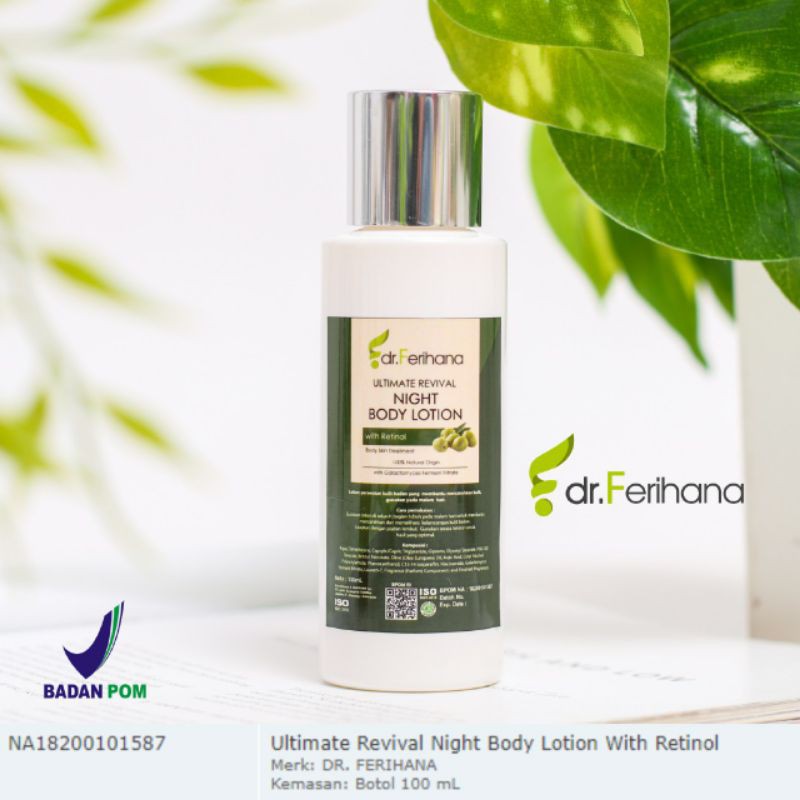 dr. Ferihana - Night Body lotion Revival /Mencerahkan /Anti Aging / Mengencangkan kulit keriput