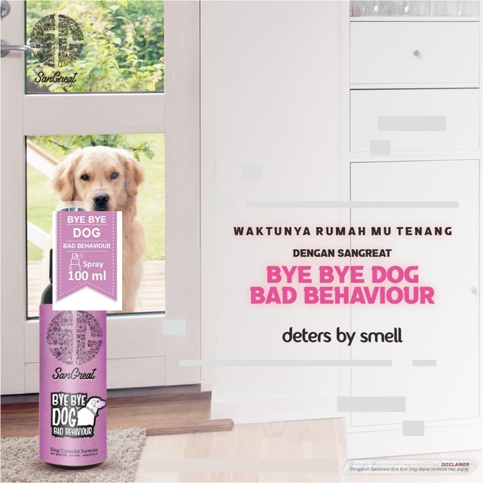 SanGreat Bye Bye Dog Repellent Anjing Spray 250 ml Bad Behaviour