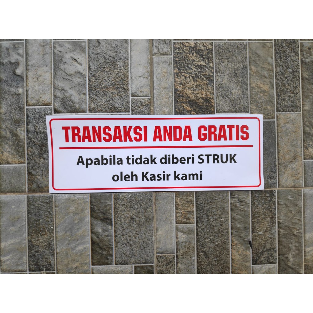 

Stiker Vinyl Transaksi Anda Gratis Apabila Tidak Mendapatkan Struk Nota Warung Rumah Makan Toko