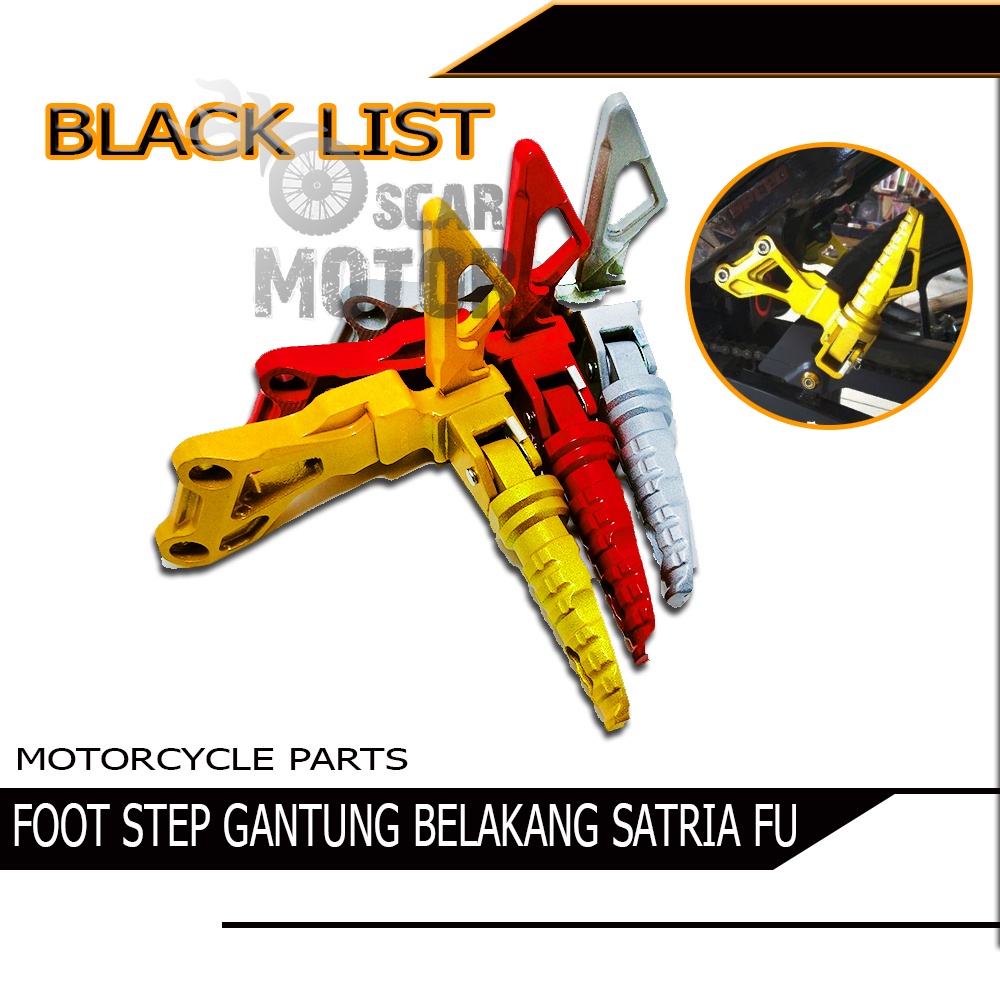 FOOTSTEP GANTUNG POWER BELAKANG SATRIA FU BLACKLIST PIJAKAN METALICNEW motor