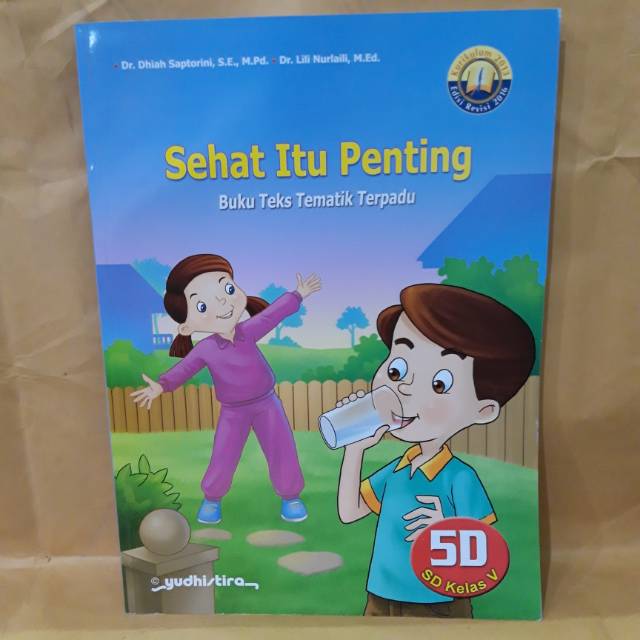 BUKU TEKS TEMATIK TERPADU SEHAT ITU PENTING 5D KELAS V SD