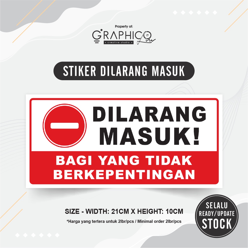 

Stiker Dilarang Masuk (21x10cm) - Per/2 lembar