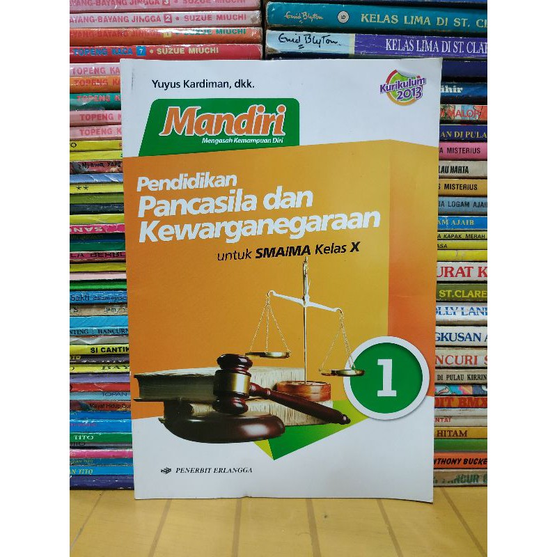 

Buku mandiri pendidikan pancasila dan kewarganegaraan untuk SMA kelas 1 X 10 kurikulum 2013 erlangga