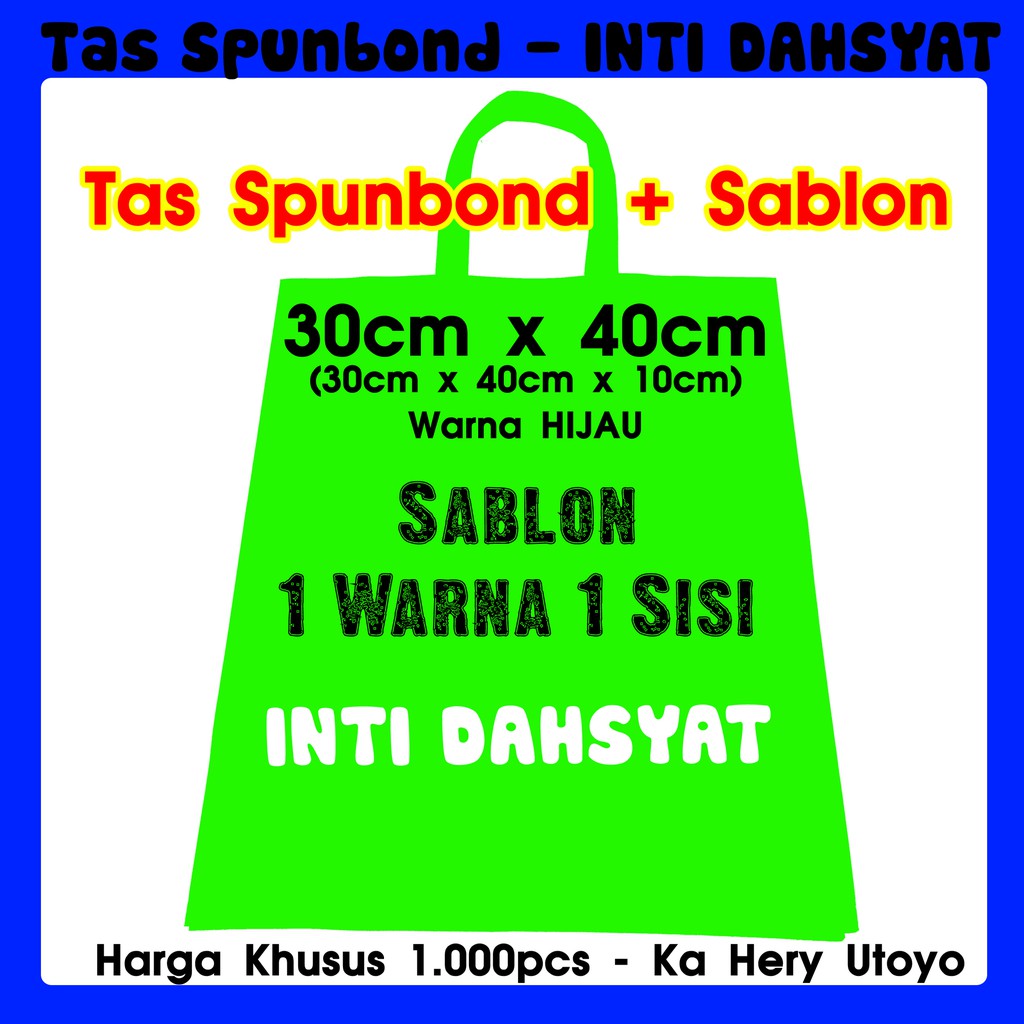 

Sablon Design 1Warna Orange 1Sisi Tas Spunbond 30x40+8 (Hitam) 1.000pcs