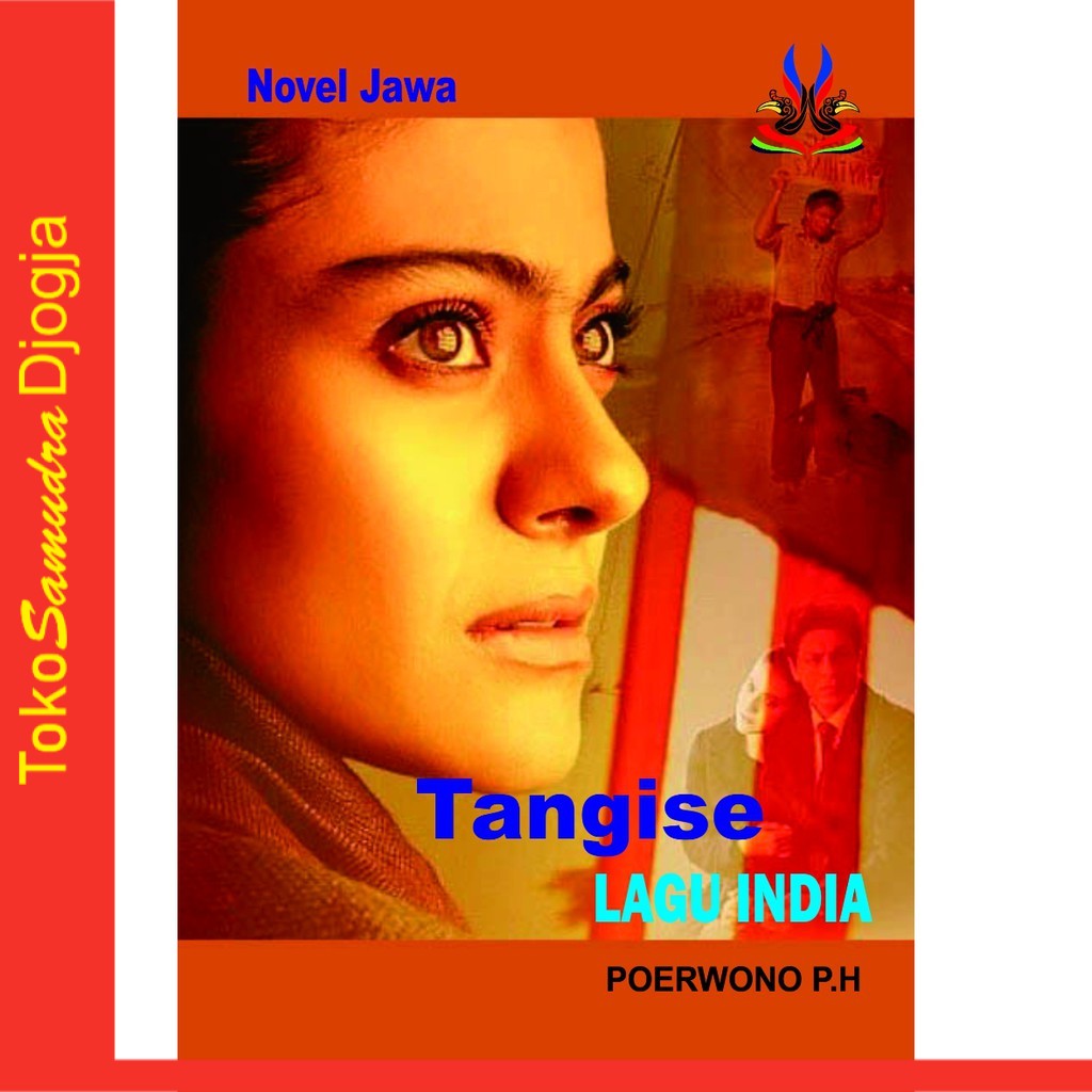 

Buku Novel Jawa Tangise Lagu India Poewoo PH