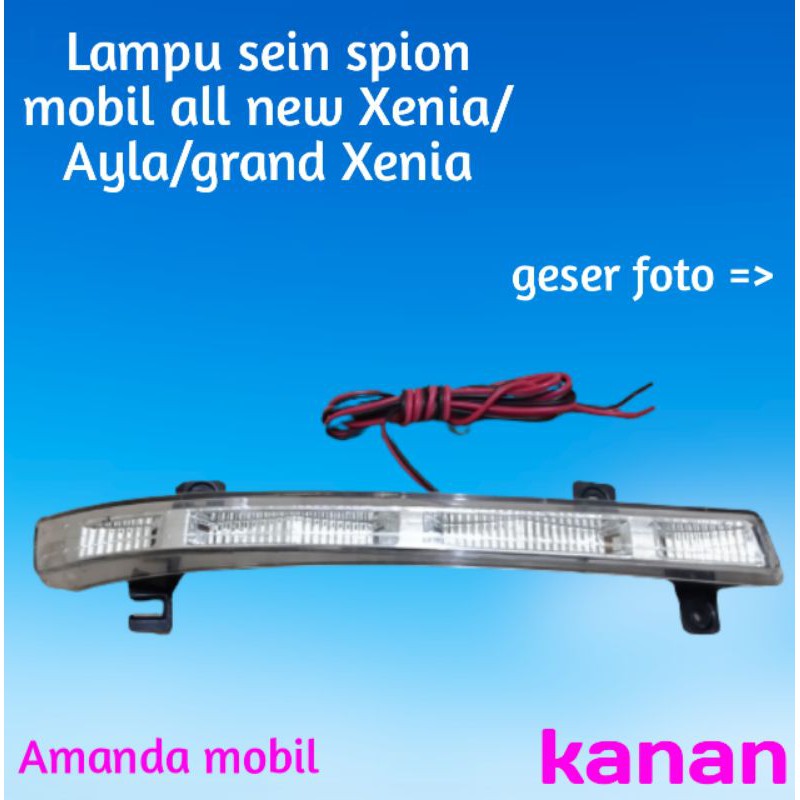 Lampu sein spion mobil all new Xenia/Ayla/grand Xenia sebelah kanan.