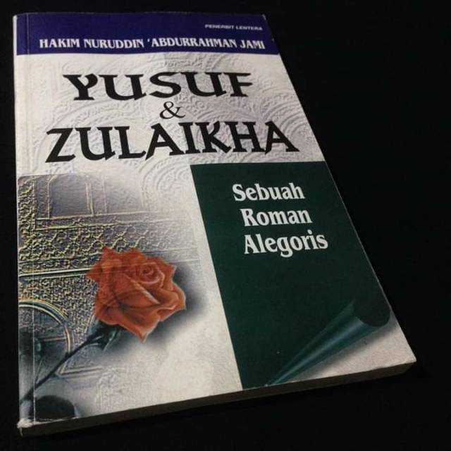 Sebuah Roman Alegoris - YUSUF & DAN ZULAIKHA - Hakim Nuruddin Abdurrahman Jami - Penerbit Lentera