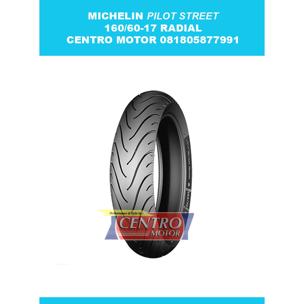 Jual Ban Michelin 160 60 17 Pilot Street Radial Shopee Indonesia