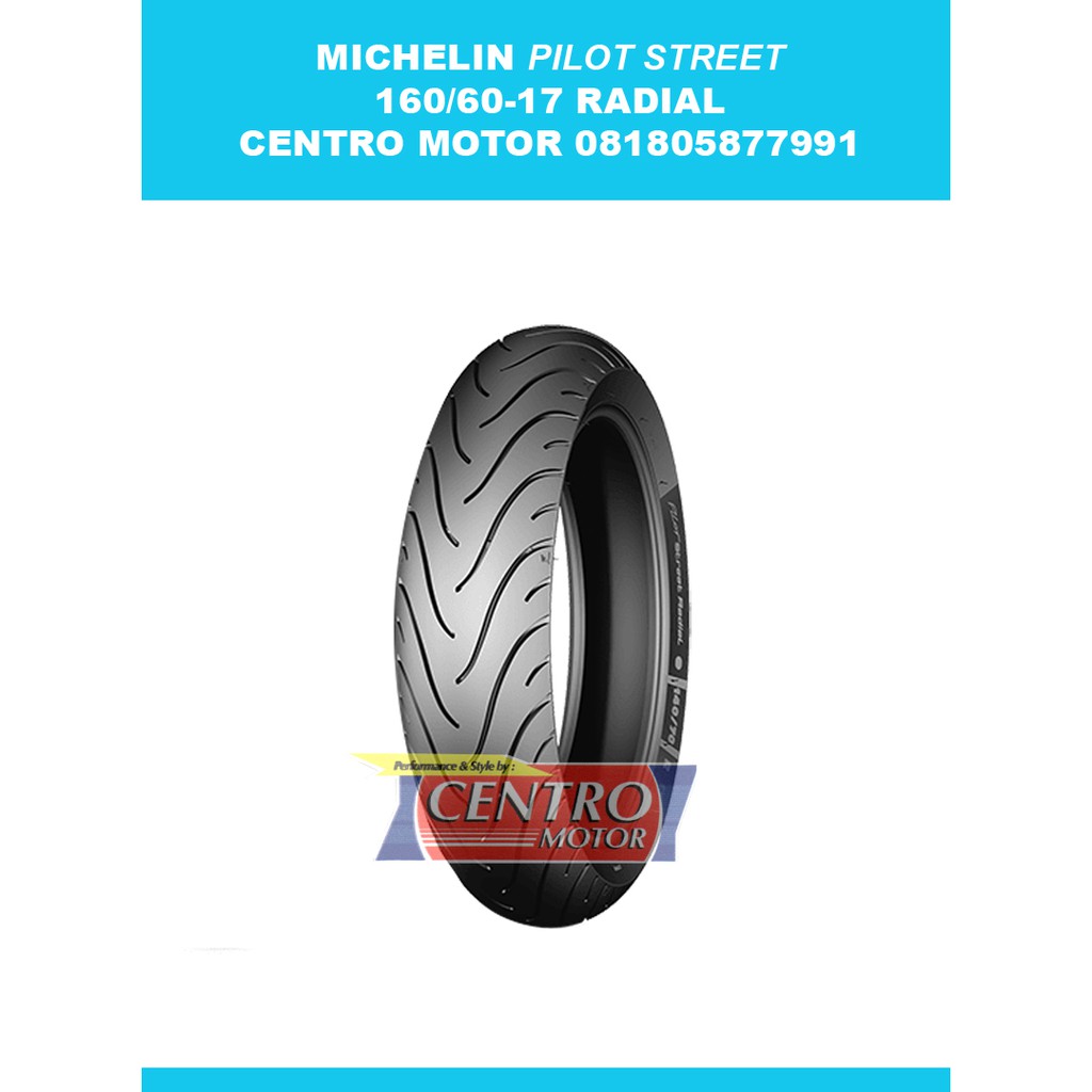 Jual Ban Michelin 160 60 17 Pilot Street Radial Indonesia Shopee Indonesia