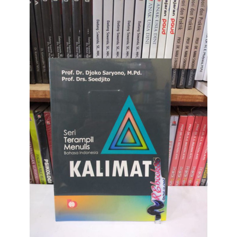 

KALIMAT ( Seri Terampil Menulis Bahasa Indonesia ) - Prof. Dr. Djoko Saryono #BA