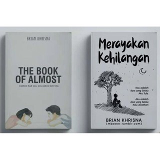 Buku Paket Brian Khrisna Merayakan Kehilangan The Book Of Almost Original Shopee Indonesia