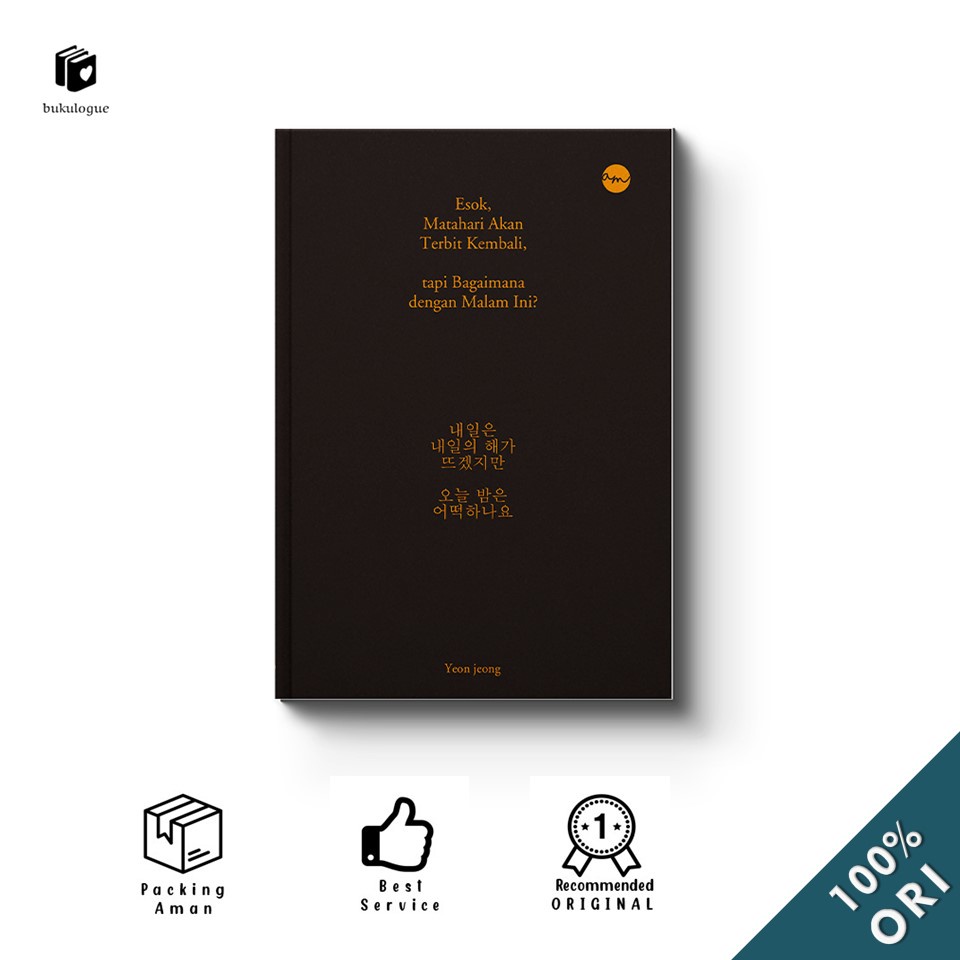 Esok, Matahari Akan Terbit Kembali, tapi Bagaimana dengan Malam Ini?