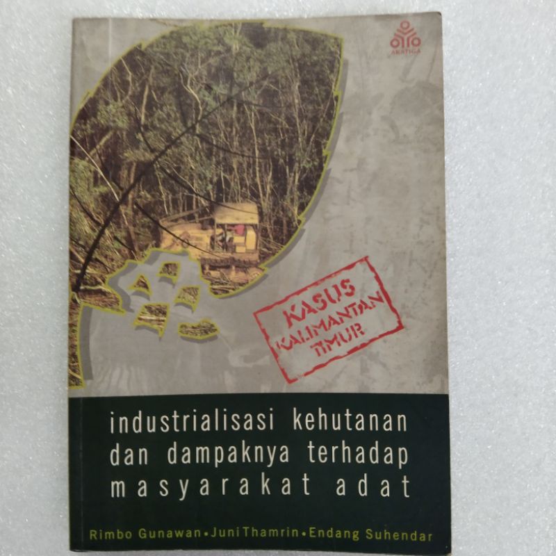 

industrialisasi kehutanan dan dampaknya