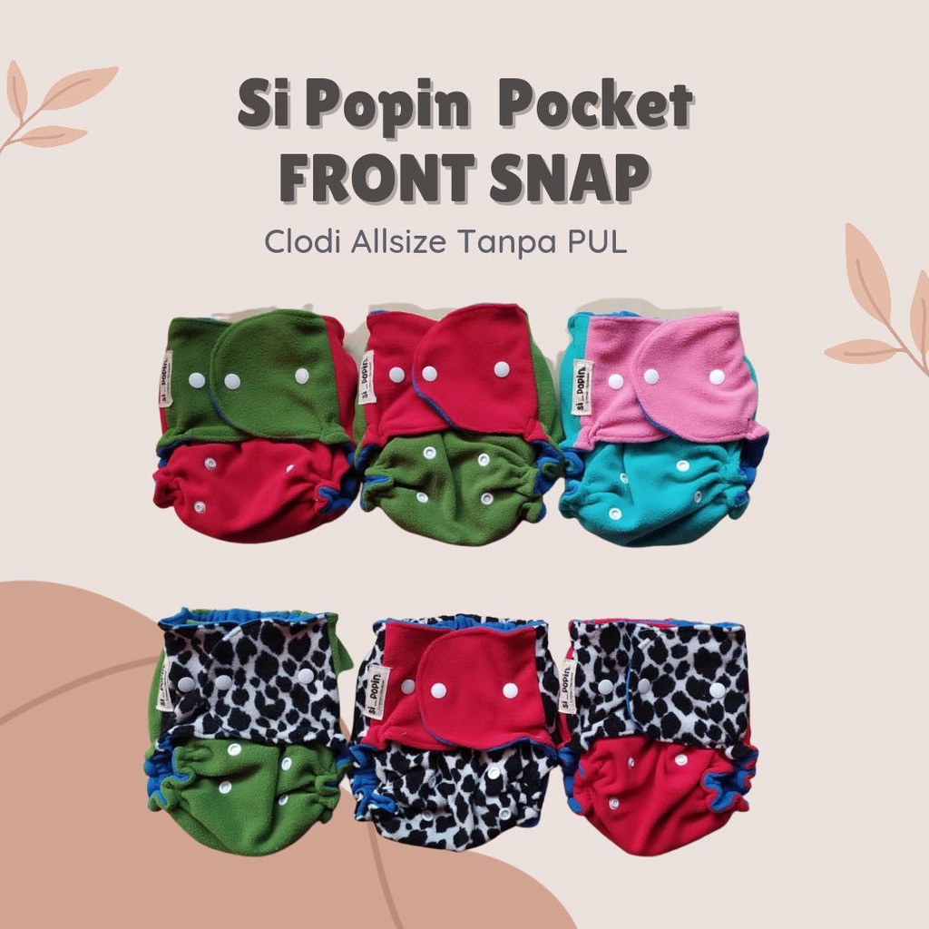 Sipopin Pocket Front Snap Popok Kain Cuci Ulang Clodi Allsize Cegah Bocor Inner Gusset BB 4-15Kg