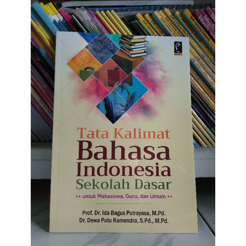 

ready tata kalimat bahasa indonesia sekolah dasar untuk mahasiswa, guru dan umum - ida bagus