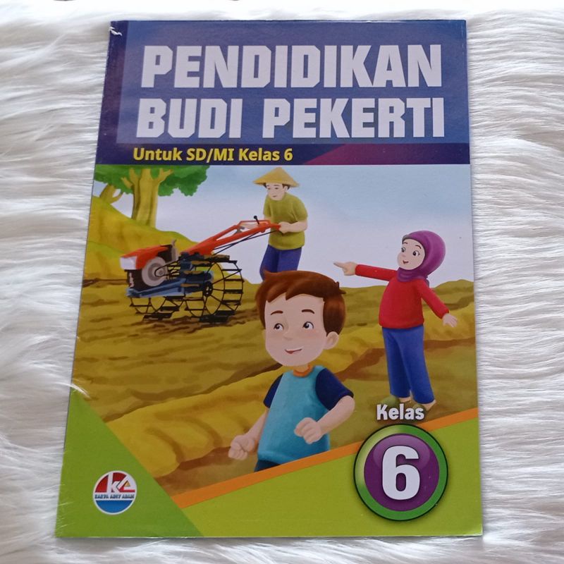 BUKU PENDIDIKAN BUDI PEKERTI KELAS 6 SD/MI~ KARYA ARSY ABADI