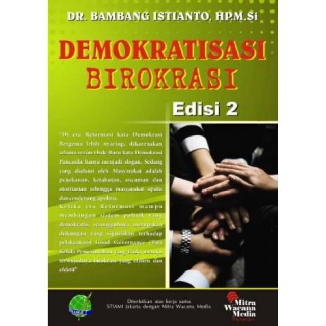 

BUKU ORI Demokratisasi Birokrasi Ed.2 Penulis: DR.Bambang Istianto