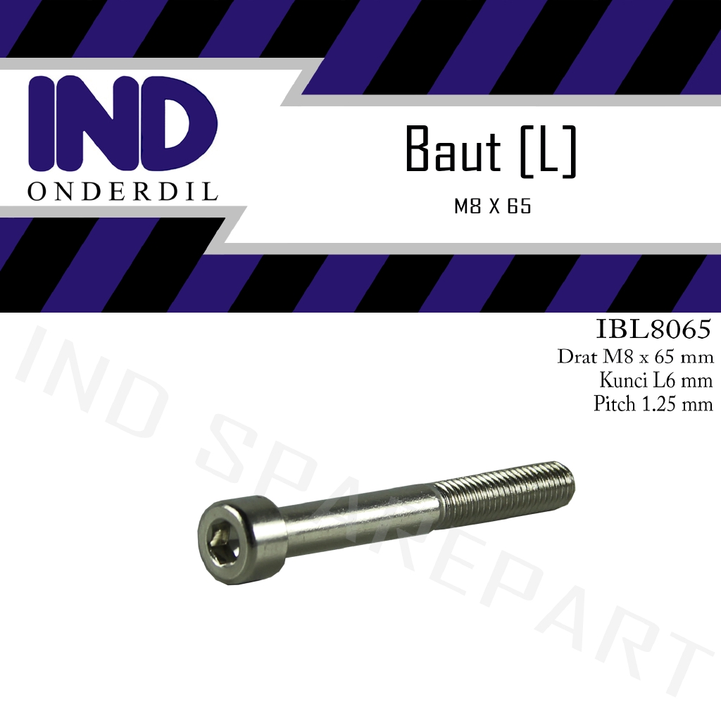 Baut-Baud-Bolt L-L6 M8x65-8x65-M 8 X 65 Kunci-K 6 P-Pitch 1.25