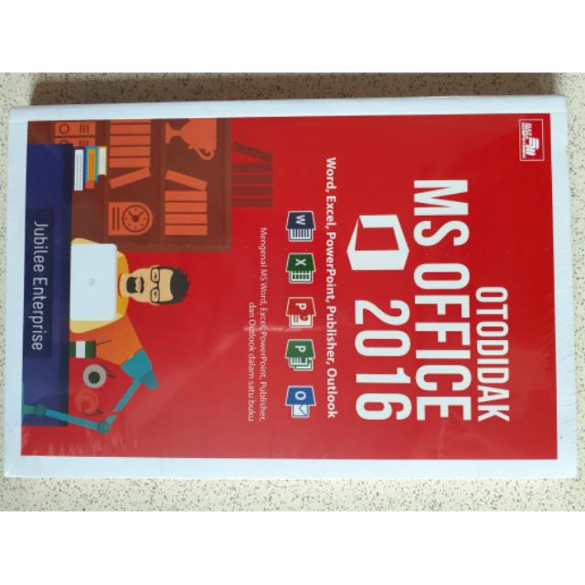 Buku Otodidak Ms Office 2016