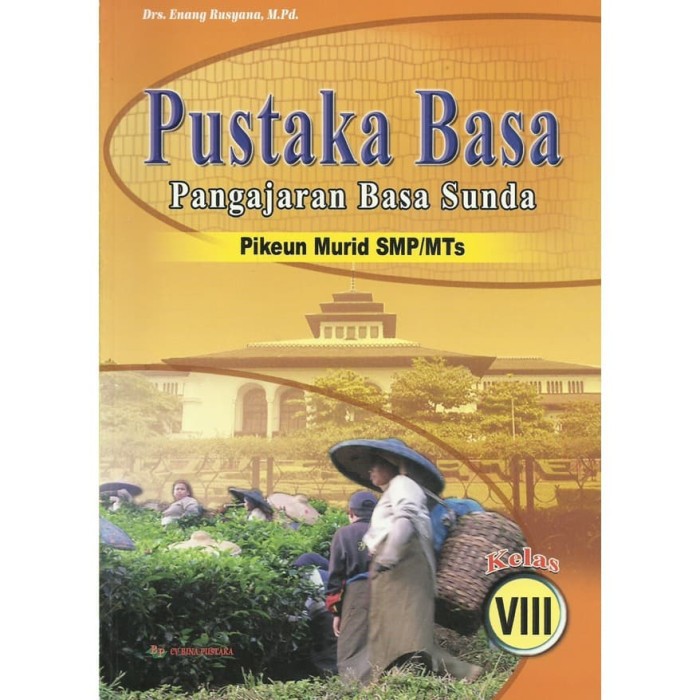 BUKU BAHASA SUNDA - PUSTAKA BASA - KELAS 8 SMP/MTS