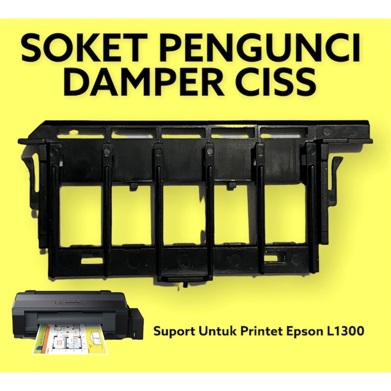 Soket Pengunci Damper Ciss Catridge Epson L1300