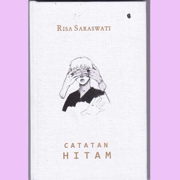 CATATAN HITAM Oleh Risa Saraswati