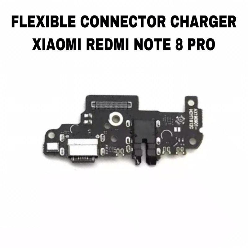 Flexible Connector Charger Xiaomi Redmi Note 8 Pro - Papan Cas Konektor CHARGING PORT