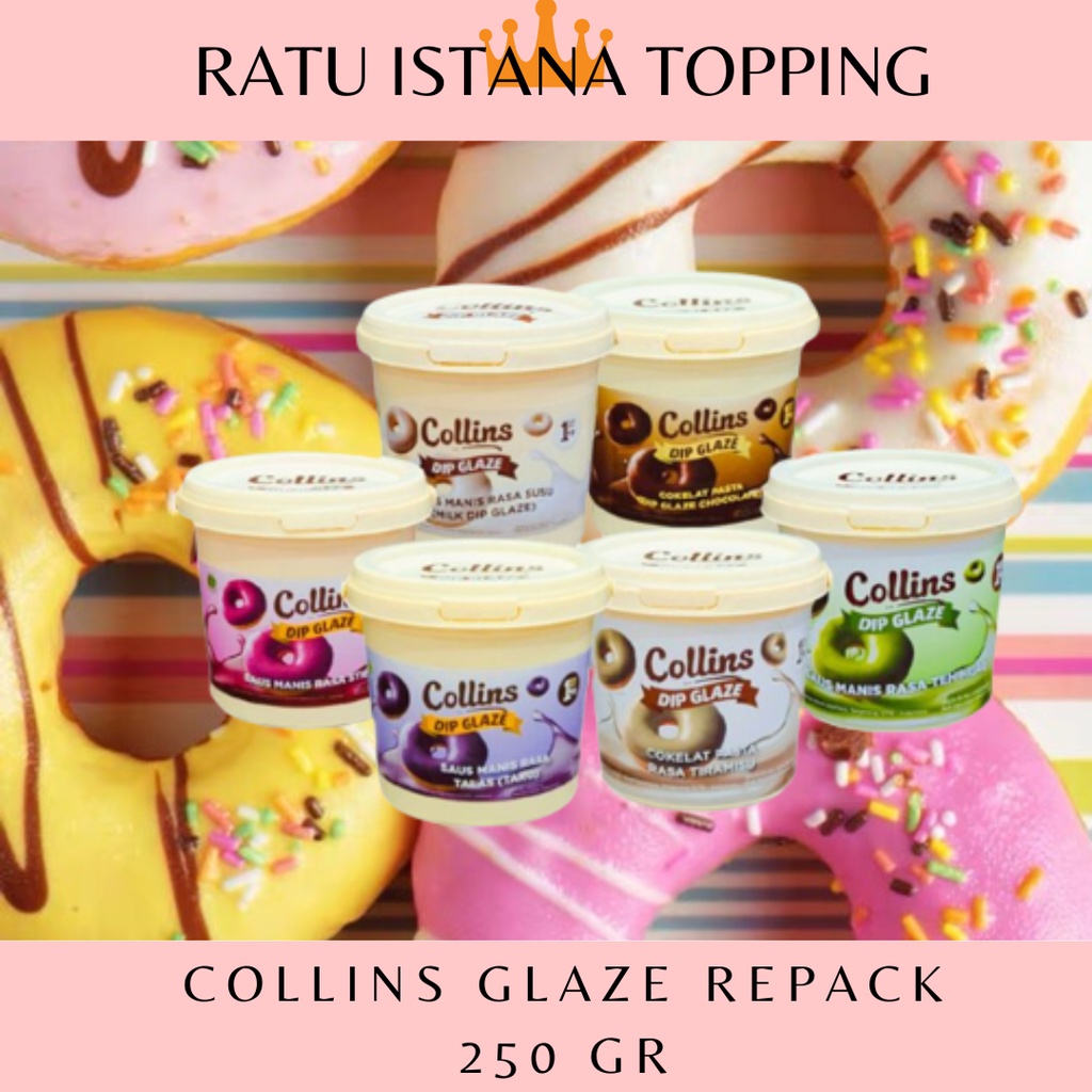 

COLLINS DIP GLAZE REPACK 250 GR ALL VARIAN TOPPING DONAT LUMER