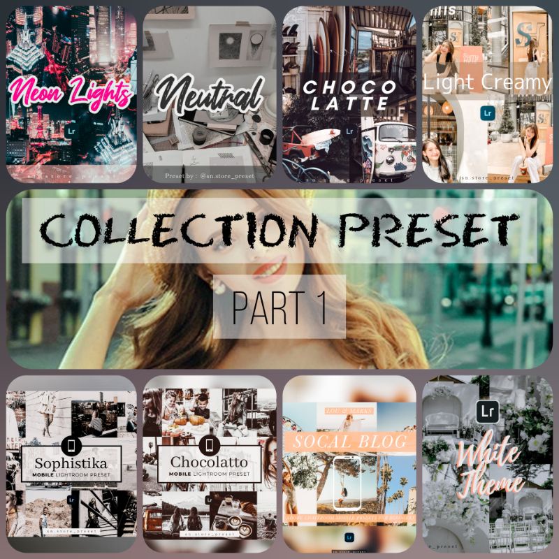 COLLECTION PRESET LIGHTROOM PART 1 For Android &amp; IOS