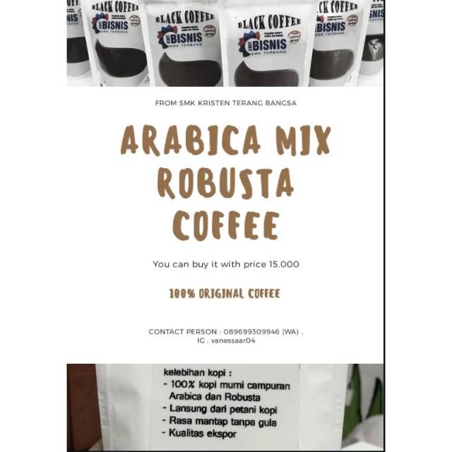 

Black Coffee Arabica mix Robusta