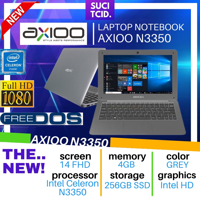 LAPTOP NOTEBOOK AXIOO N3350 4GB 256SSD FHD GREY E116 LEPTOP NOTBOOK MURAH TERBARU A10
