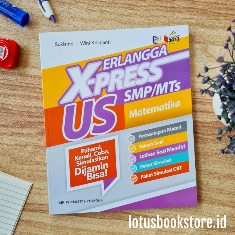 Seri Erlangga Xpress US SMP - Matematika IPA Bahasa Inggris Indonesia IPS PPKN PAI - Buku UN - Erlangga Original-Matematika