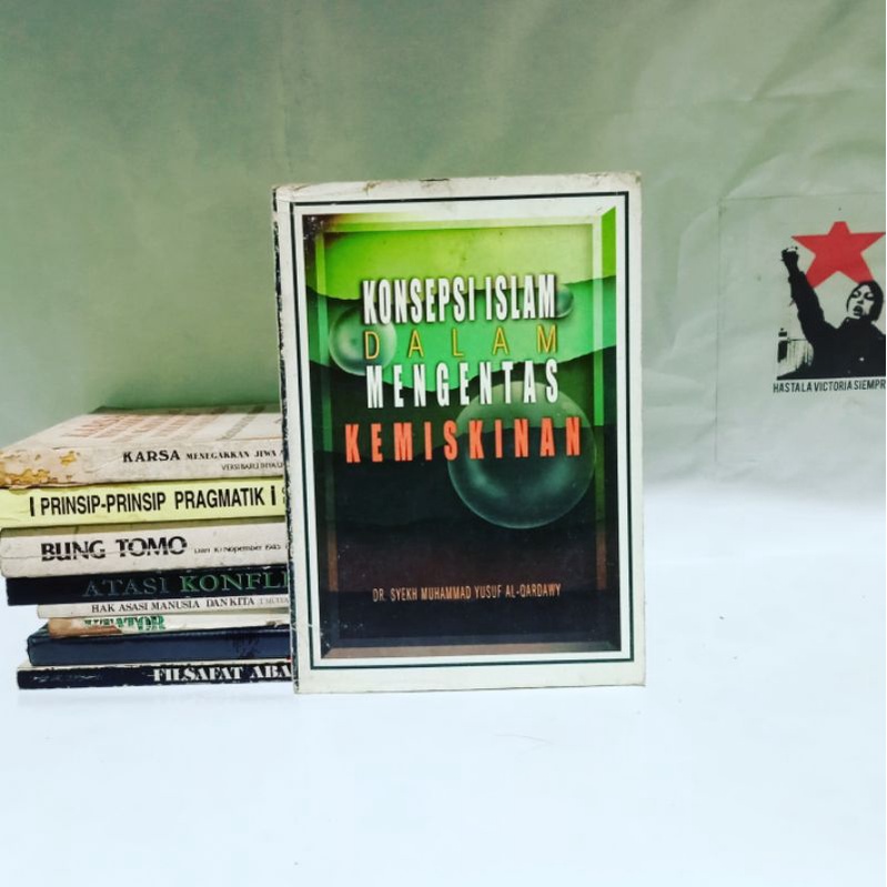 Konsepsi Islam dalam Mengentaskan Kemiskinan by Syekh Muhammad Yusuf Al Qardhawy