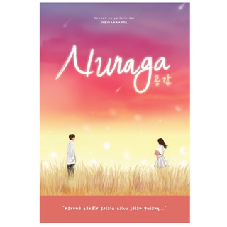 NOVEL NURAGA Karya Revinaaprl - Loveable