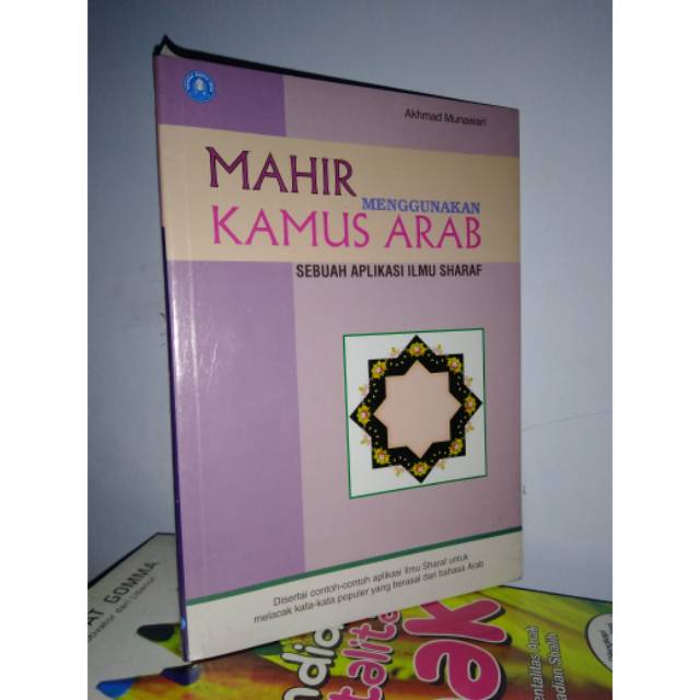 Mahir Menggunakan Kamus Arab - Sebuah Aplikasi Ilmu Sharaf