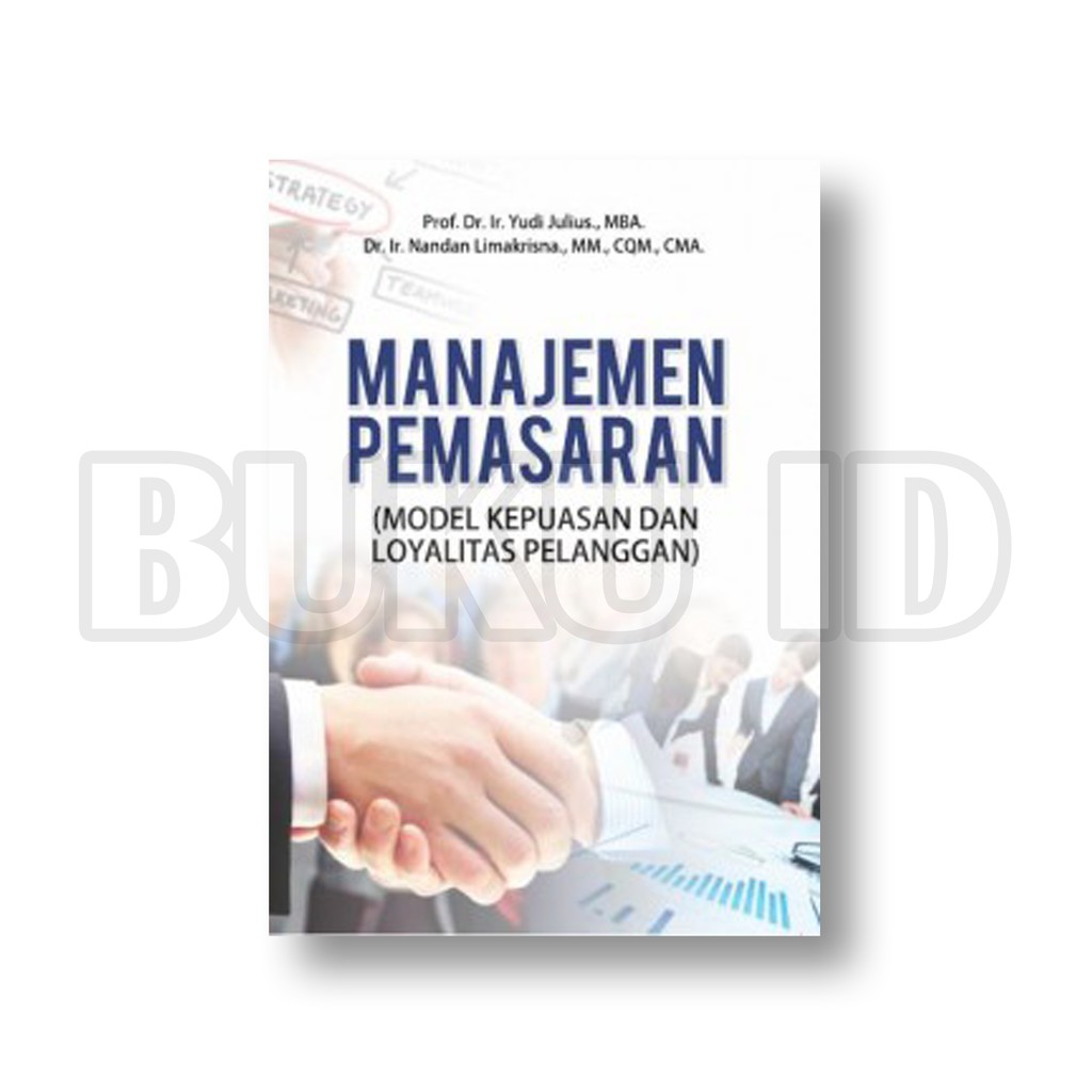 Buku Manajemen Pemasaran (Model Kepuasan Dan Loyalitas Pelanggan)