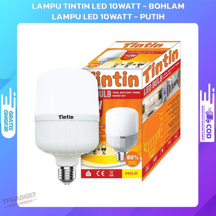 Lampu TINTIN LED 10Watt - Bohlam Lampu LED 10Watt