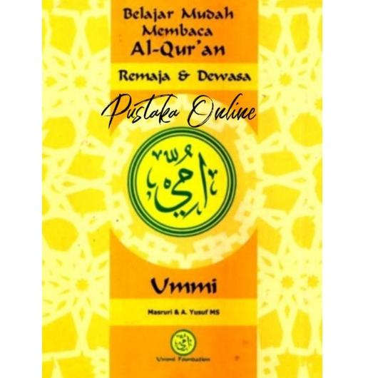 BELAJAR MUDAH MEMBACA AL-QUR'AN JILID 1-3 (Remaja dan Dewasa) UMMI "Pda31au22ᴷ"