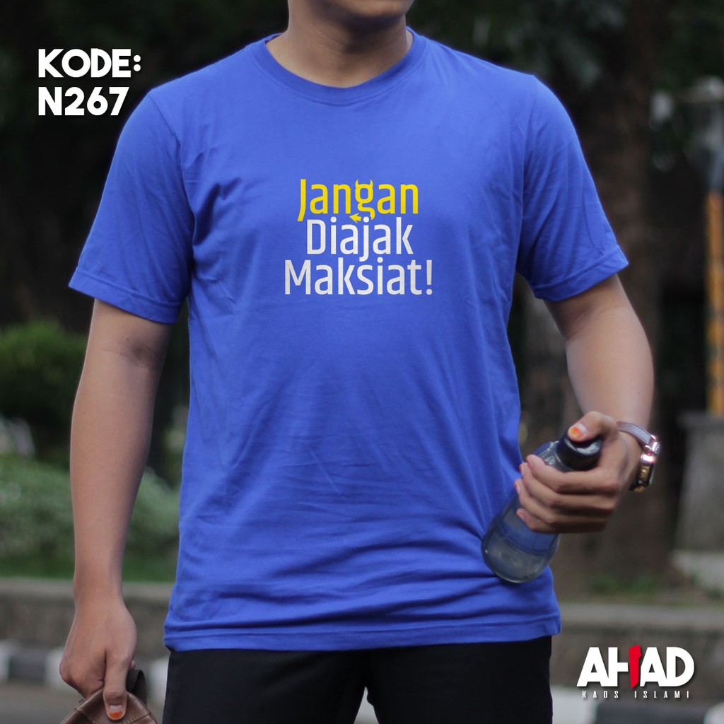 Kaos Islami Ahad - Jangan Diajak Maksiat (N265)