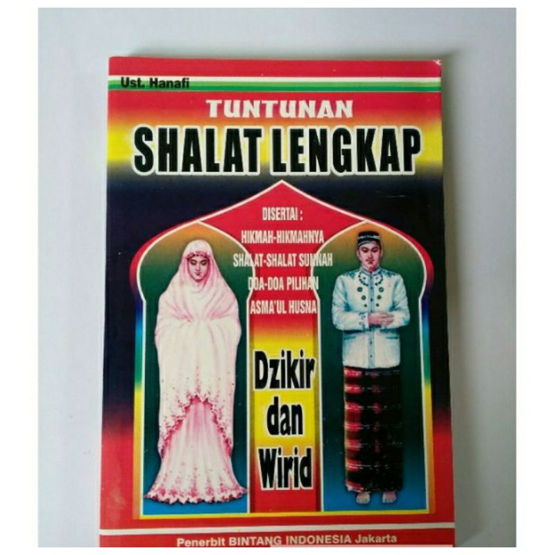 Tuntunan Sholat Lengkap Disertai Dzikir dan Wirid Terlengkap