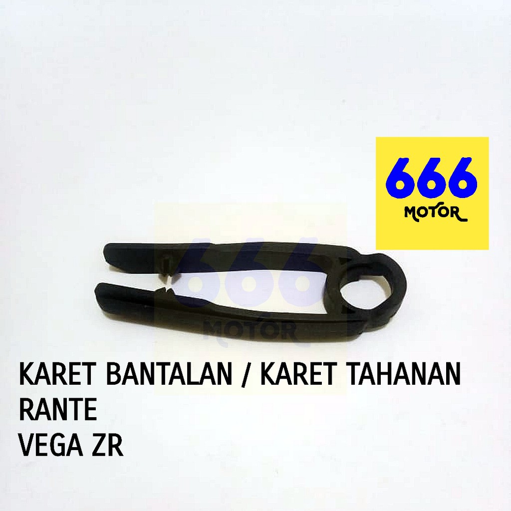 666MOTOR KARET BANTALAN / KARET TAHANAN RANTAI VEGA ZR