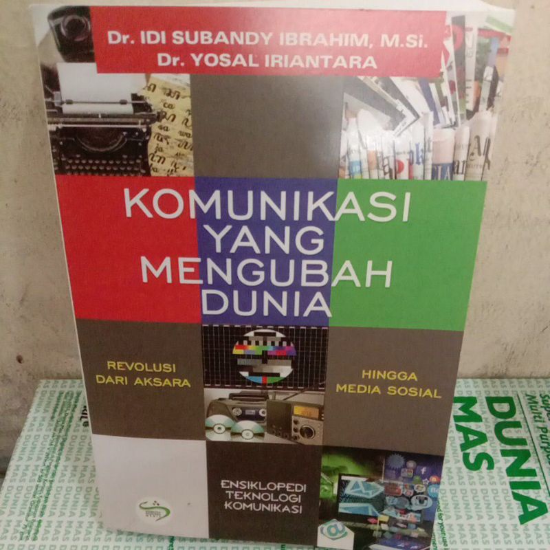 

KOMUNIKASI YANG MENGUBAH DUNIA By idi subandy