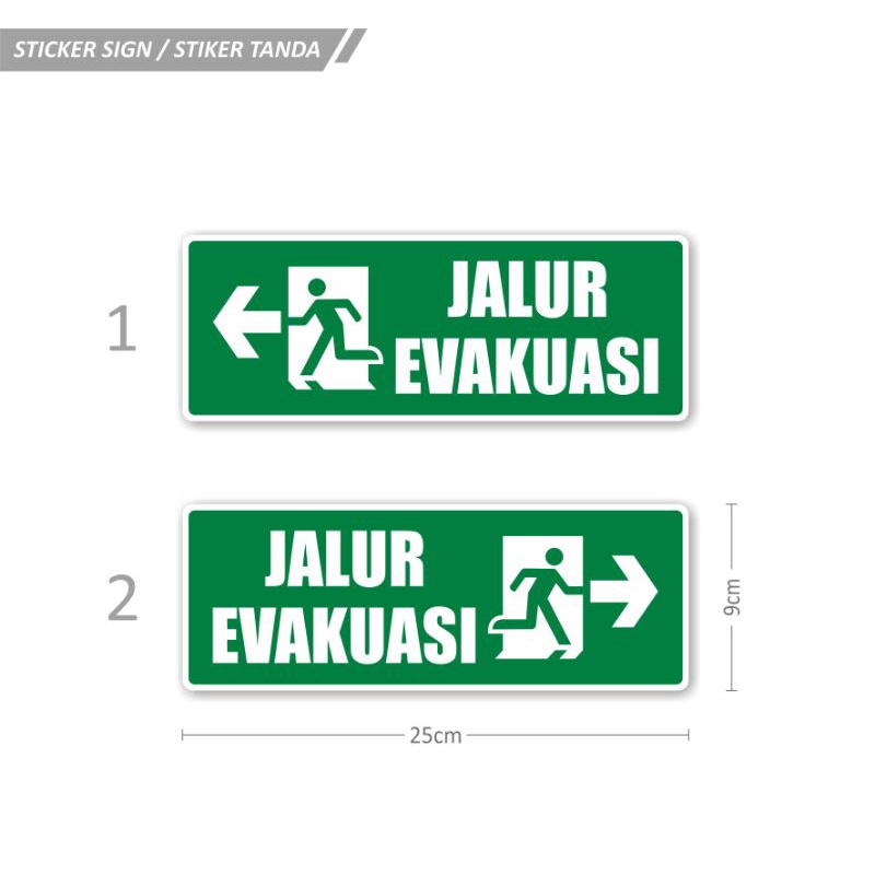 

STICKER TANDA SIGN PERINGATAN INFORMASI PETUNJUK JALUR EVAKUASI