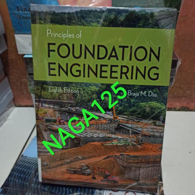 Jual Buku Principles Of Foundation Engineering Eighth Edition Braja M ...