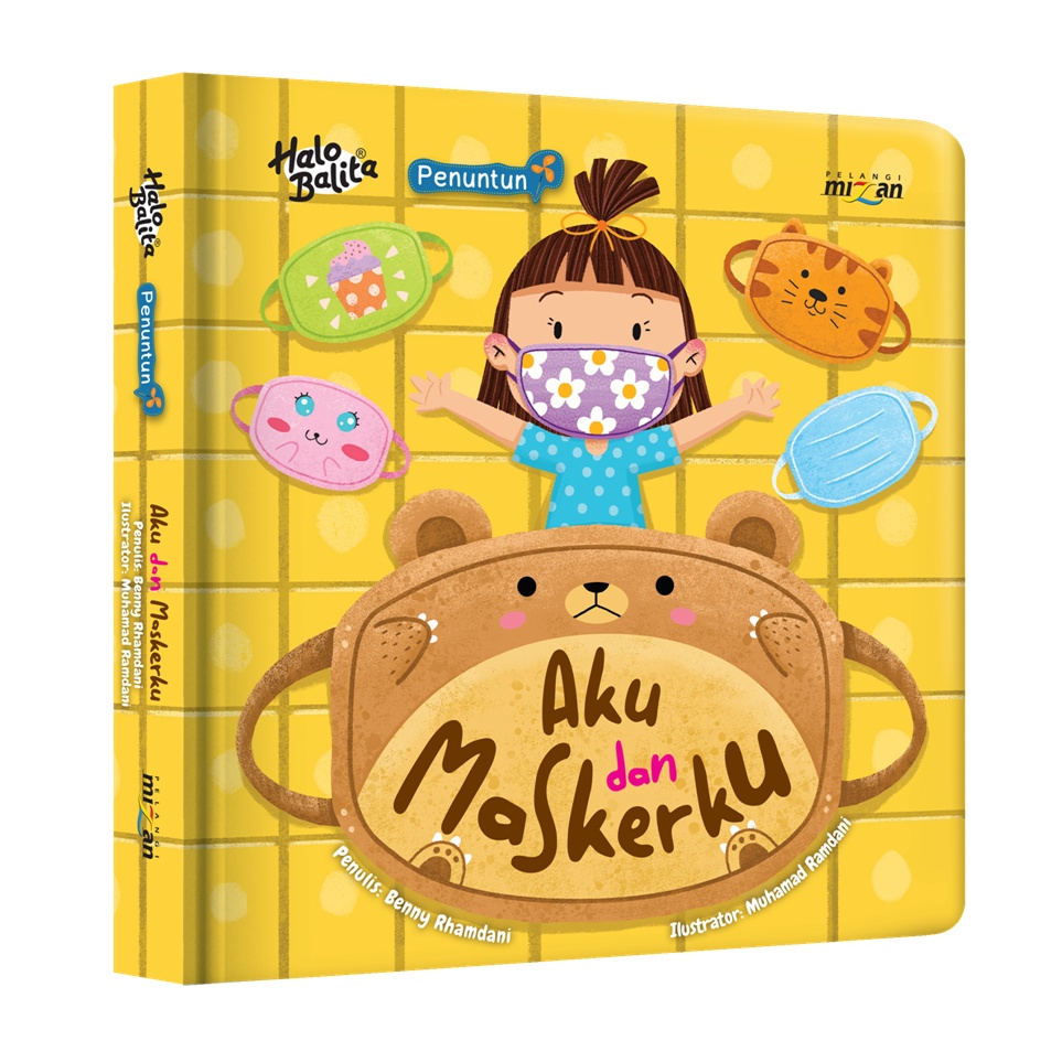 

HALO BALITA.PENUNTUN: AKU DAN MASKERKU (BOARDBOOK)