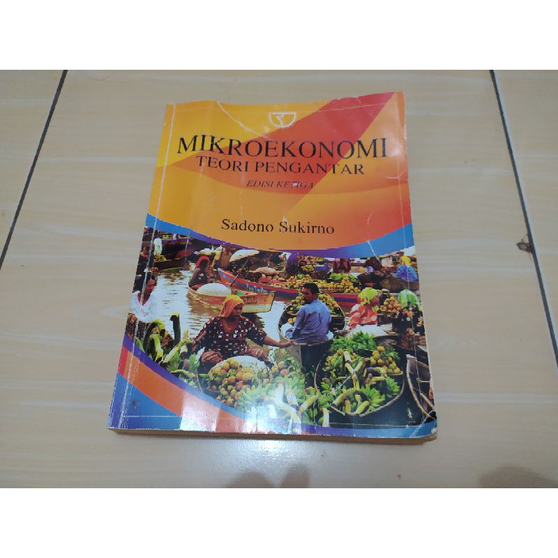 mikroekonomi teori pengantar edisi ketiga Sadono sukirno